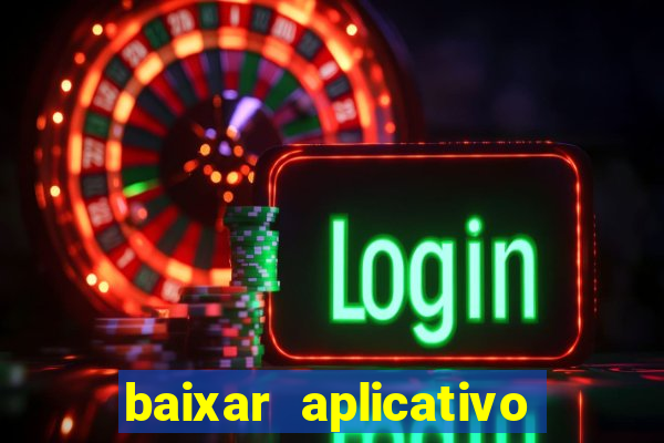 baixar aplicativo de jogos para ganhar dinheiro